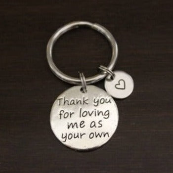 Thank you for loving me as your own keychain