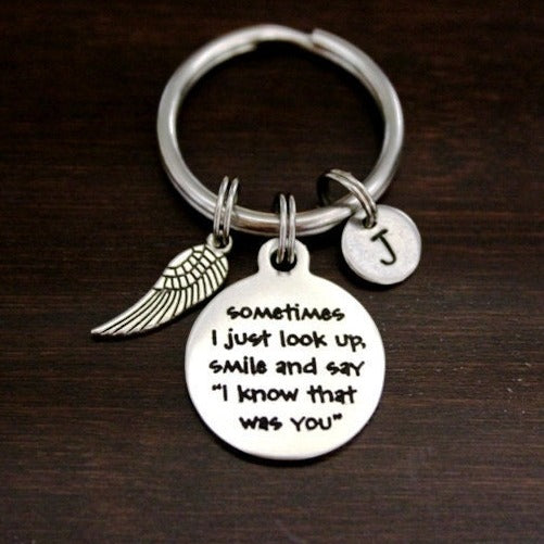 Sometimes I just look up, smile and say I know that was you keychain with wing