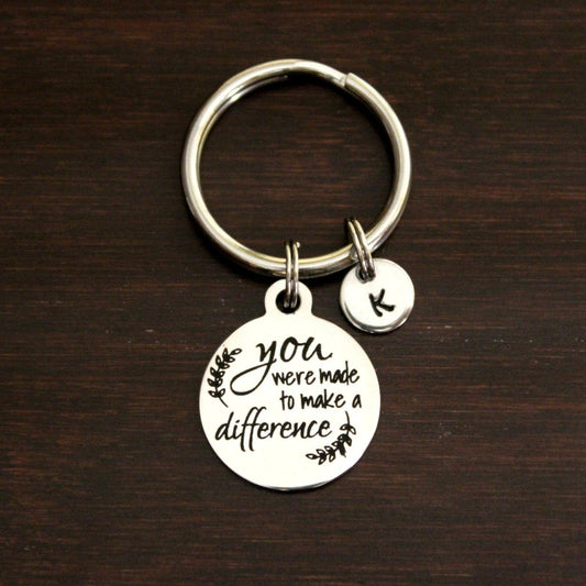 You were made to make a difference with flowers along side keychain